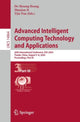 Book cover of: Advanced Intelligent Computing Technology and Applications. By: De-Shuang Huang
