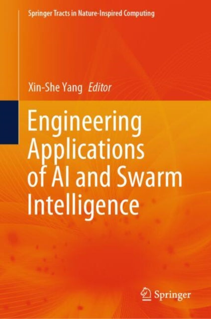 Book cover of: Engineering Applications of AI and Swarm Intelligence. By: Xin-She Yang