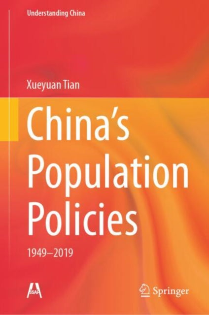 Book cover of: China’s Population Policies. By: Xueyuan Tian