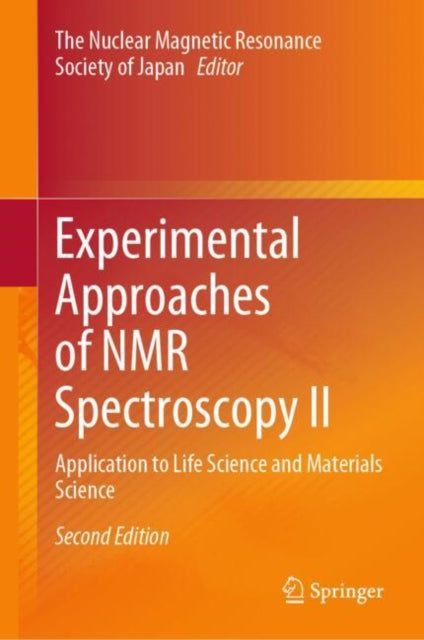 Book cover of: Experimental Approaches of NMR Spectroscopy II. By: The NMR Society of Japan
