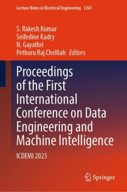 Book cover of: Proceedings of the First International Conference on Data Engineering and Machine Intelligence. By: S. Rakesh Kumar