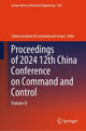 Book cover of: Proceedings of 2024 12th China Conference on Command and Control. By: Chinese Institute Chinese Institute of Command and Control