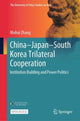 Book cover of: China–Japan–South Korea Trilateral Cooperation