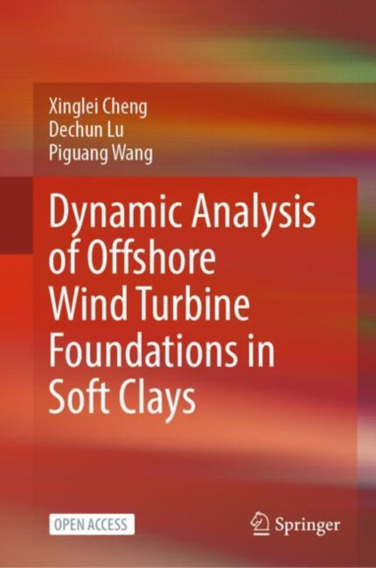 Book cover of: Dynamic Analysis of Offshore Wind Turbine Foundations in Soft Clays