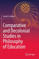 Book cover of: Comparative and Decolonial Studies in Philosophy of Education