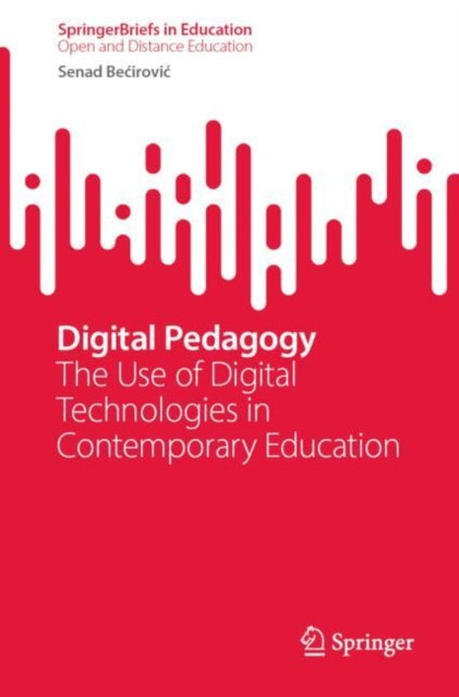 Book cover of: Digital Pedagogy. By: Senad Bećirović