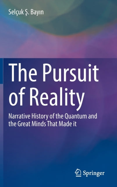 Book cover of: Pursuit of Reality. By: Selçuk Ş Bayın