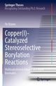 Book cover of: Copper(I)-Catalyzed Stereoselective Borylation Reactions. By: Yu Ozawa
