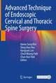 Book cover of: Advanced Technique of Endoscopic Cervical and Thoracic Spine Surgery. By: Hyeunsung Kim