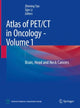 Book cover of: Atlas of PET/CT in Oncology - Volume 1. By: Zhiming Yao