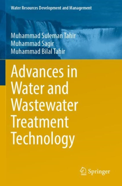 Book cover of: Advances in Water and Wastewater Treatment Technology. By: Muhammad Suleman Tahir