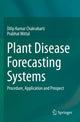 Book cover of: Plant Disease Forecasting Systems. By: Dilip Kumar Chakrabarti