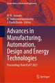 Book cover of: Advances in Manufacturing, Automation, Design and Energy Technologies. By: N. M. Sivaram