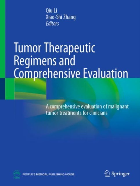 Book cover of: Tumor Therapeutic Regimens and Comprehensive Evaluation. By: Qiu Li