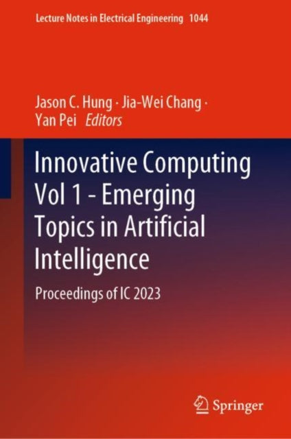 Book cover of: Innovative Computing Vol 1 - Emerging Topics in Artificial Intelligence. By: Jason C. Hung