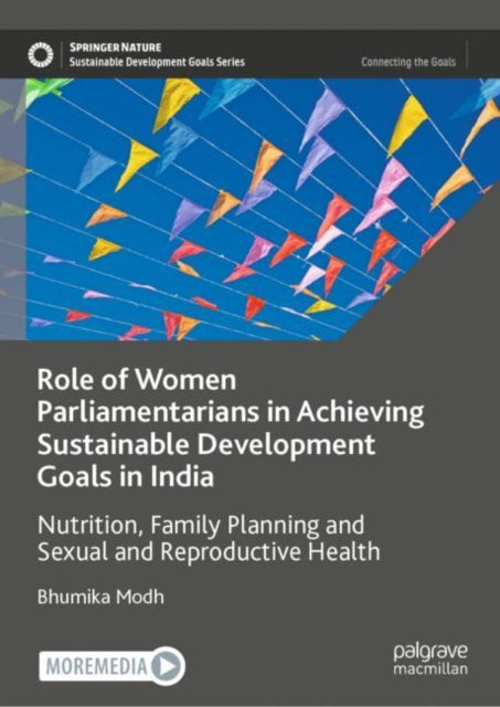 Book cover of: Role of Women Parliamentarians in Achieving Sustainable Development Goals in India. By: Bhumika Modh
