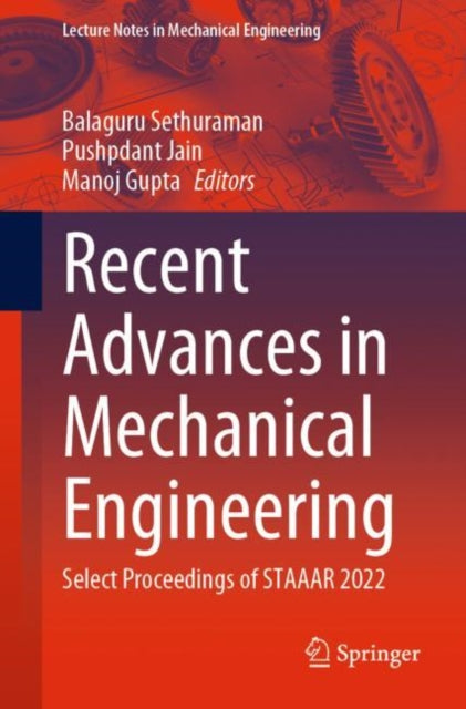 Book cover of: Recent Advances in Mechanical Engineering. By: Balaguru Sethuraman