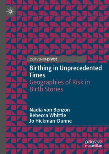 Book cover of: Birthing in Unprecedented Times. By: Rebecca Whittle