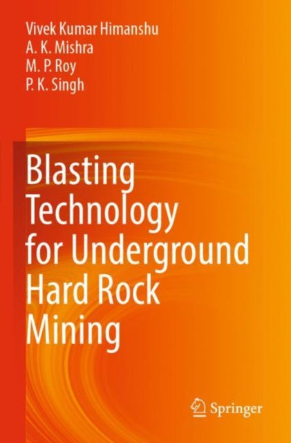 Book cover of: Blasting Technology for Underground Hard Rock Mining
