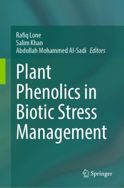 Book cover of: Plant Phenolics in Biotic Stress Management. By: Rafiq Lone