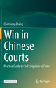 Book cover of: Win in Chinese Courts. By: Chenyang Zhang