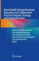 Book cover of: Novel Health Interprofessional Education and Collaborative Practice Program: Strategy and Implementation. By: Mohammed Alnaami