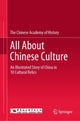 Book cover of: All About Chinese Culture. By: The Chinese Academy of History