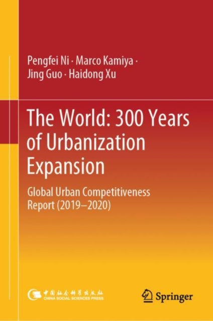Book cover of: World: 300 Years of Urbanization Expansion. By: Pengfei Ni