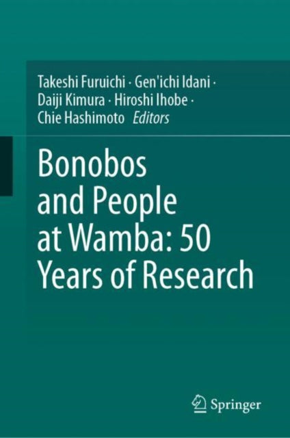 Book cover of: Bonobos and People at Wamba: 50 Years of Research. By: Takeshi Furuichi