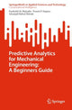 Book cover of: Predictive Analytics for Mechanical Engineering: A Beginners Guide. By: Parikshit N. Mahalle