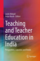 Book cover of: Teaching and Teacher Education in India. By: Jasim Ahmad