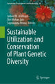 Book cover of: Sustainable Utilization and Conservation of Plant Genetic Diversity. By: Jameel M. Al-Khayri