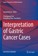 Book cover of: Interpretation of Gastric Cancer Cases. By: Jianqiang Cai