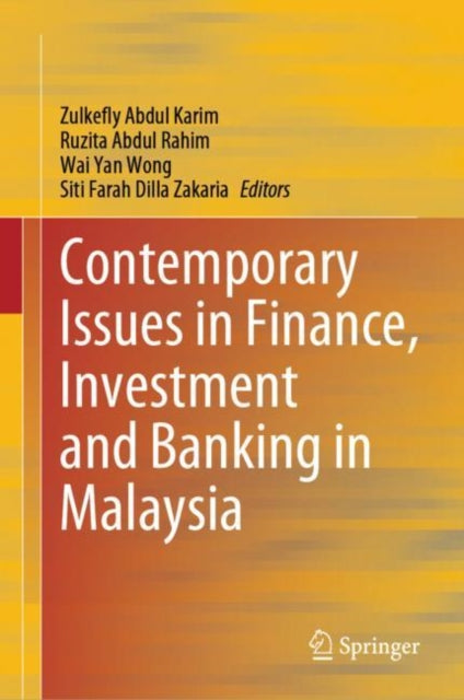 Book cover of: Contemporary Issues in Finance, Investment and Banking in Malaysia. By: Zulkefly Abdul Karim