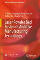 Book cover of: Laser Powder Bed Fusion of Additive Manufacturing Technology. By: Di Wang