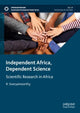 Book cover of: Independent Africa, Dependent Science. By: R. Sooryamoorthy
