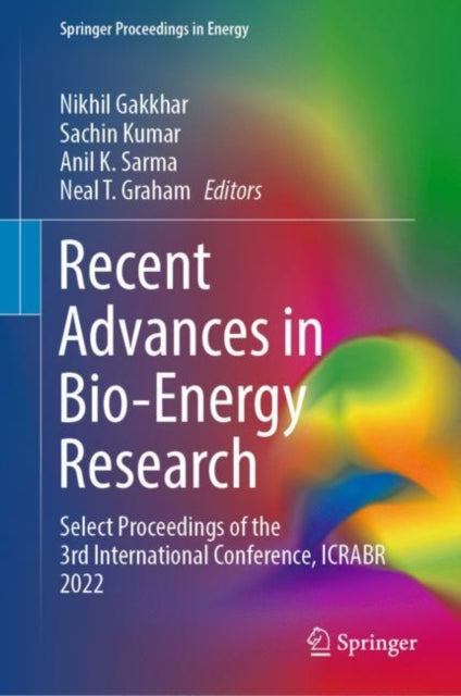 Book cover of: Recent Advances in Bio-Energy Research. By: Nikhil Gakkhar