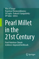 Book cover of: Pearl Millet in the 21st Century. By: Vilas A. Tonapi