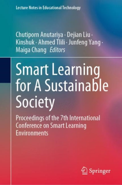 Book cover of: Smart Learning for A Sustainable Society. By: Chutiporn Anutariya