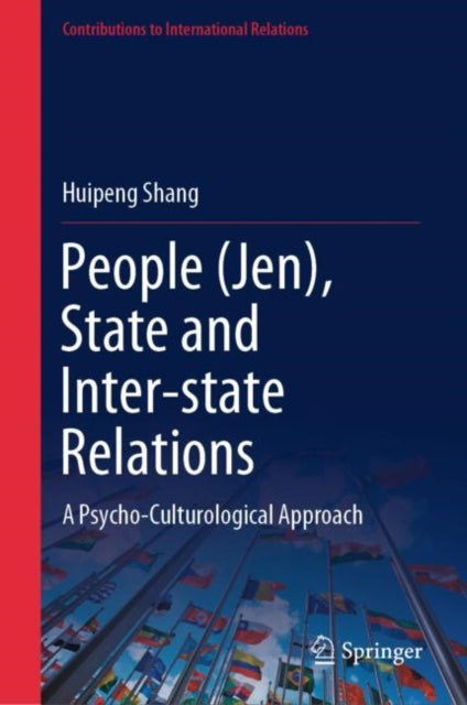 Book cover of: People (Jen), State and Inter-state Relations. By: Huipeng Shang