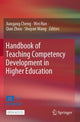 Book cover of: Handbook of Teaching Competency Development in Higher Education. By: Jiangang Cheng