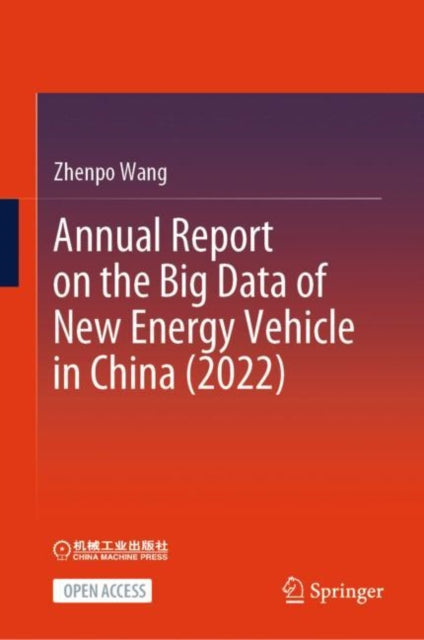 Book cover of: Annual Report on the Big Data of New Energy Vehicle in China (2022). By: Zhenpo Wang