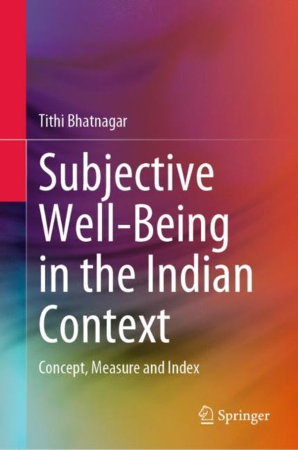Book cover of: Subjective Well-Being in the Indian Context. By: Tithi Bhatnagar