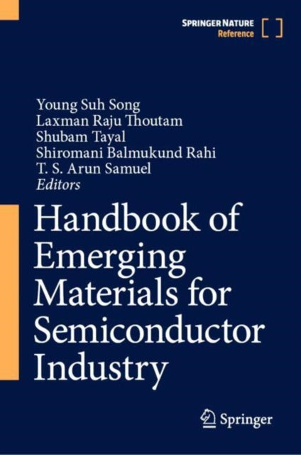 Book cover of: Handbook of Emerging Materials for Semiconductor Industry. By: Young Suh Song