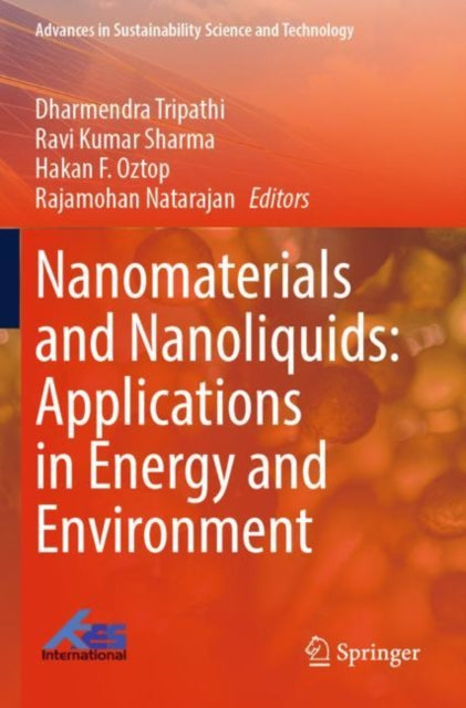 Book cover of: Nanomaterials and Nanoliquids: Applications in Energy and Environment. By: Dharmendra Tripathi