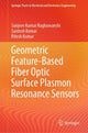 Book cover of: Geometric Feature-Based Fiber Optic Surface Plasmon Resonance Sensors. By: Sanjeev Kumar Raghuwanshi