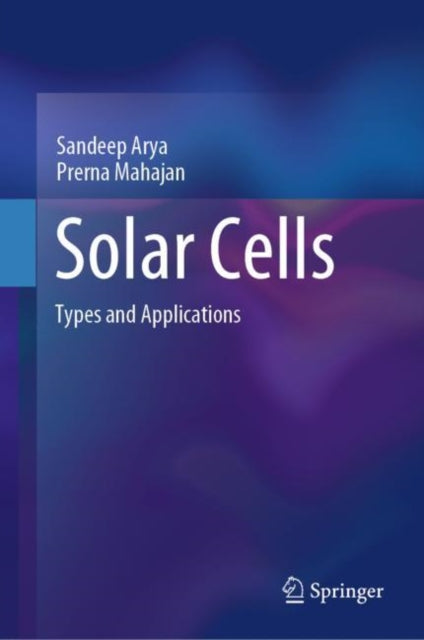 Book cover of: Solar Cells. By: Sandeep Arya