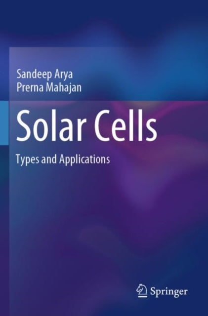 Book cover of: Solar Cells. By: Sandeep Arya