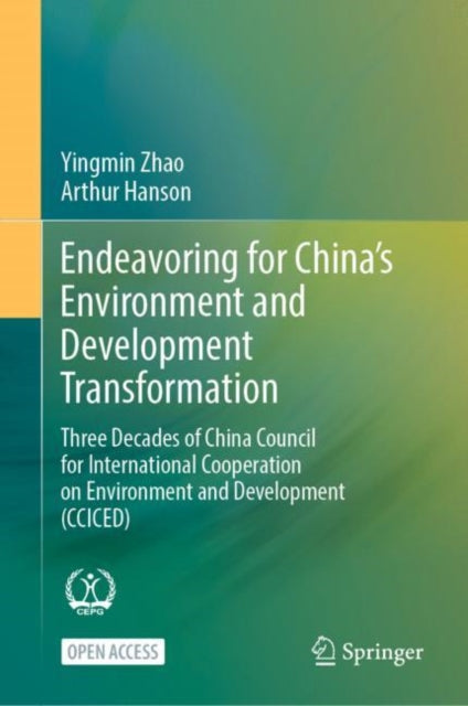 Book cover of: Endeavoring for China’s Environment and Development Transformation. By: Yingmin Zhao