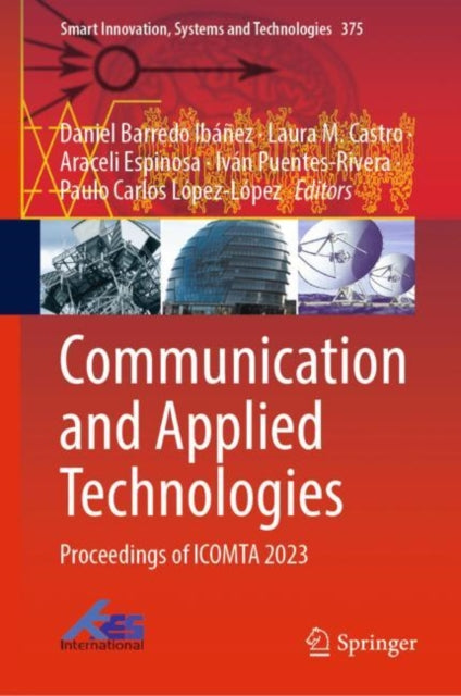 Book cover of: Communication and Applied Technologies. By: Daniel Barredo Ibáñez